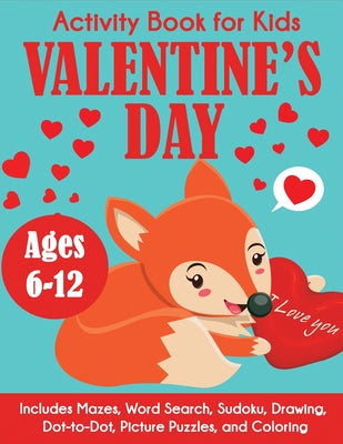 Valentine's Day Activity Book for Kids -- Blue Wave Press, Paperback