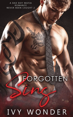Forgotten Sins: A Bad Boy Mafia Romance by Wonder, Ivy