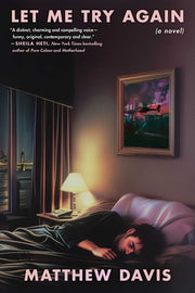 Let Me Try Again by Davis, Matthew