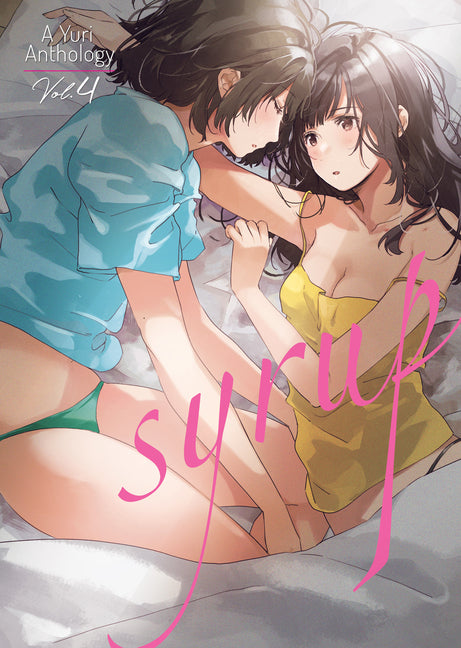 Syrup: A Yuri Anthology Vol. 4 -- Various, Paperback