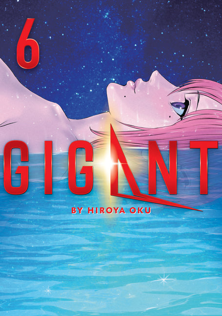 Gigant Vol. 6 -- Hiroya Oku, Paperback