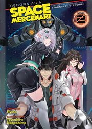 Reborn as a Space Mercenary: I Woke Up Piloting the Strongest Starship! (Light Novel) Vol. 2 by Ryuto