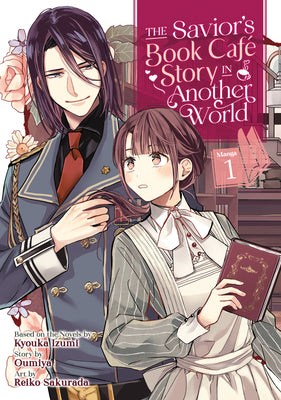 The Savior's Book Café Story in Another World (Manga) Vol. 1 -- Kyouka Izumi, Paperback