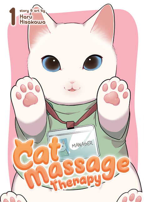 Cat Massage Therapy Vol. 1 -- Haru Hisakawa, Paperback
