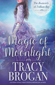 Magic of Moonlight by Brogan, Tracy