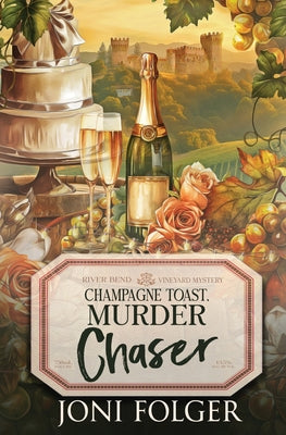 Champagne Toast, Murder Chaser by Folger, Joni
