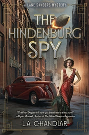 The Hindenburg Spy by Chandlar, L. a.