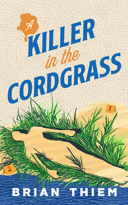 A Killer in the Cordgrass -- Brian Thiem, Paperback