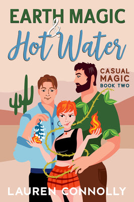 Earth Magic & Hot Water by Connolly, Lauren