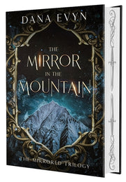 The Mirror in the Mountain by Evyn, Dana