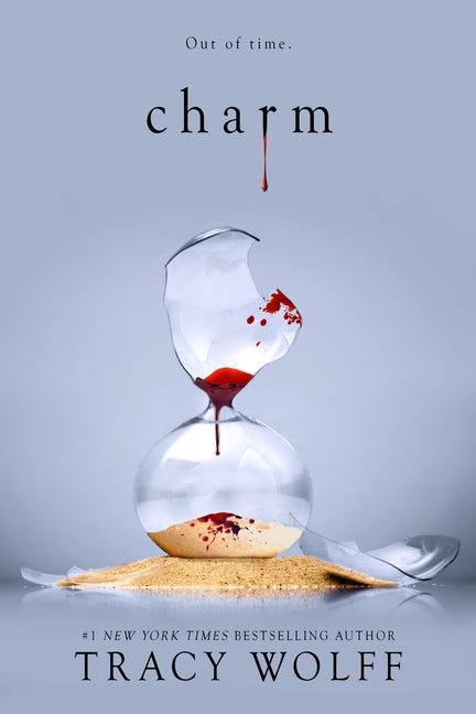 Charm: An Epic Dark Academia Paranormal Romance -- Tracy Wolff, Hardcover