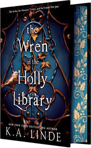The Wren in the Holly Library (Deluxe Limited Edition) by Linde, K. A.