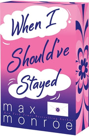 When I Should've Stayed by Monroe, Max