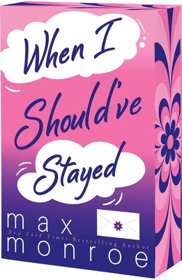 When I Should've Stayed by Monroe, Max