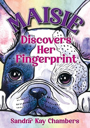 Maisie Discovers Her Fingerprint by Chambers, Sandra Kay
