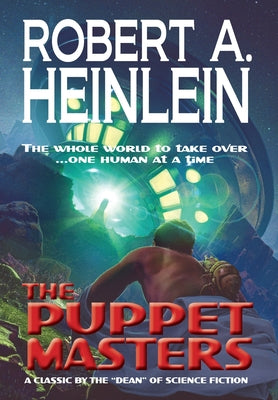 The Puppet Masters -- Robert A. Heinlein, Hardcover