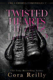Twisted Hearts by Reilly, Cora