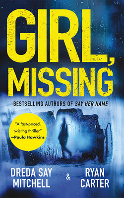 Girl, Missing by Mitchell, Dreda Say