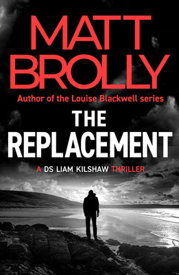 The Replacement -- Matt Brolly, Paperback