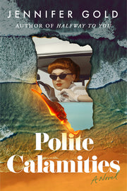 Polite Calamities by Gold, Jennifer