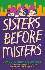 Sisters Before Misters by Coombs, Amelia Diane