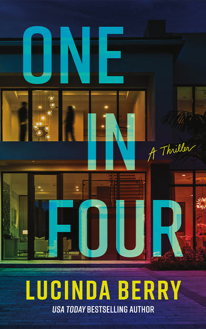 One in Four: A Thriller -- Lucinda Berry, Paperback