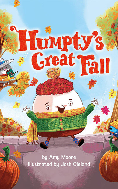 Humpty's Great Fall -- Amy Moore, Hardcover