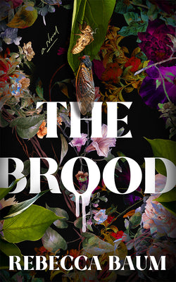 The Brood -- Rebecca Baum, Paperback
