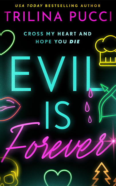 Evil Is Forever -- Trilina Pucci, Paperback