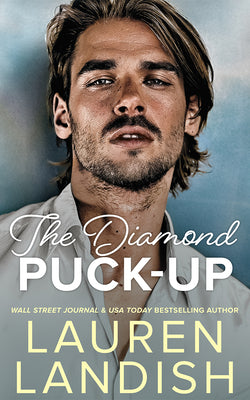 The Diamond Puck-Up -- Lauren Landish, Paperback