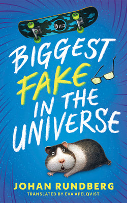 Biggest Fake in the Universe by Rundberg, Johan