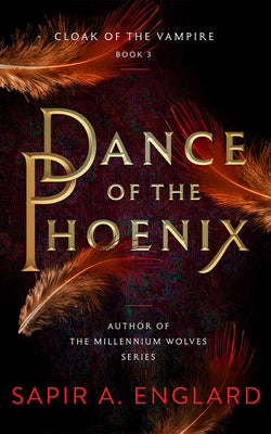 Dance of the Phoenix by Englard, Sapir A.