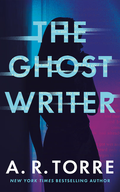 The Ghostwriter -- A. R. Torre, Paperback