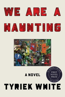 We Are a Haunting by White, Tyriek