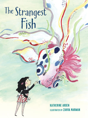 The Strangest Fish -- Katherine Arden, Hardcover