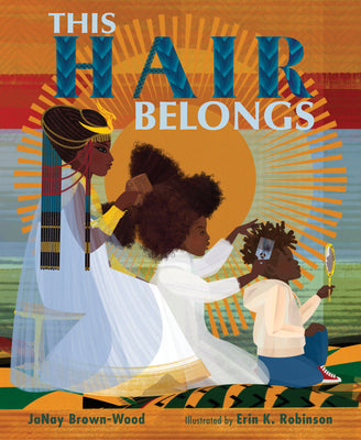 This Hair Belongs by Brown-Wood, Janay
