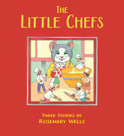The Little Chefs by Wells, Rosemary