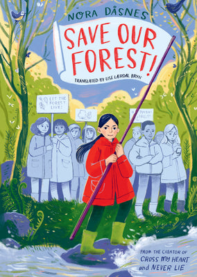 Save Our Forest! by Dåsnes, Nora