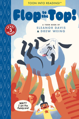 Flop to the Top!: Toon Level 3 by Davis, Eleanor