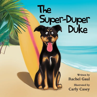 The Super-Duper Duke by Gaul, Rachel