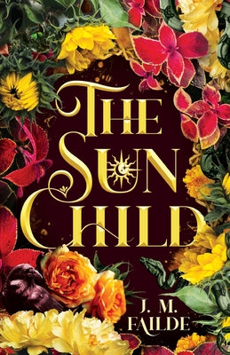 The Sun Child -- J. M. Failde, Paperback