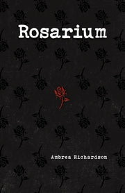 Rosarium by Richardson, Ambrea