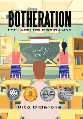 Botheration: Part One: The Missing Link -- Vito Dibarone, Hardcover