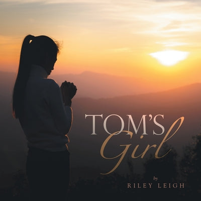 Tom's Girl by Leigh, Riley