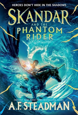 Skandar and the Phantom Rider by Steadman, A. F.