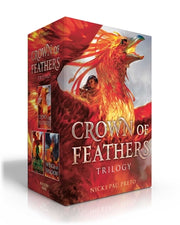 Crown of Feathers Trilogy: Crown of Feathers; Heart of Flames; Wings of Shadow by Pau Preto, Nicki