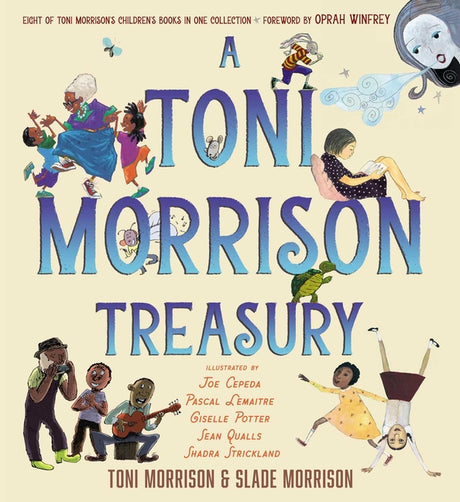 A Toni Morrison Treasury: The Big Box; The Ant or the Grasshopper?; The Lion or the Mouse?; Poppy or the Snake?; Peeny Butter Fudge; The Tortoise or t -- Toni Morrison, Hardcover