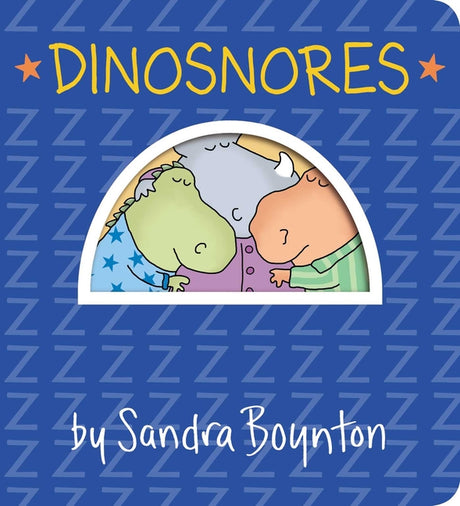 Dinosnores -- Sandra Boynton, Board Book