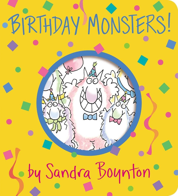 Birthday Monsters! -- Sandra Boynton, Board Book