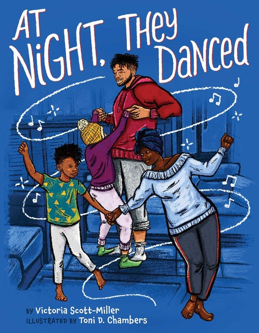 At Night, They Danced -- Victoria Scott-Miller, Hardcover